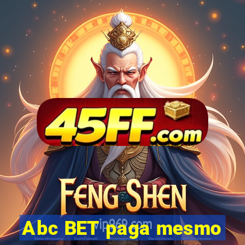 Abc BET paga mesmo
